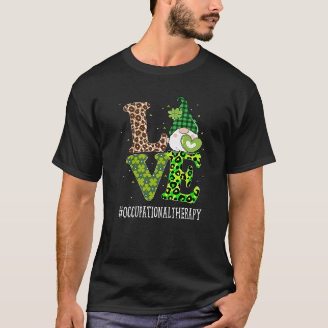 Occupational Therapy Love St Patricks Day Gnome Le T-Shirt (Vorderseite)