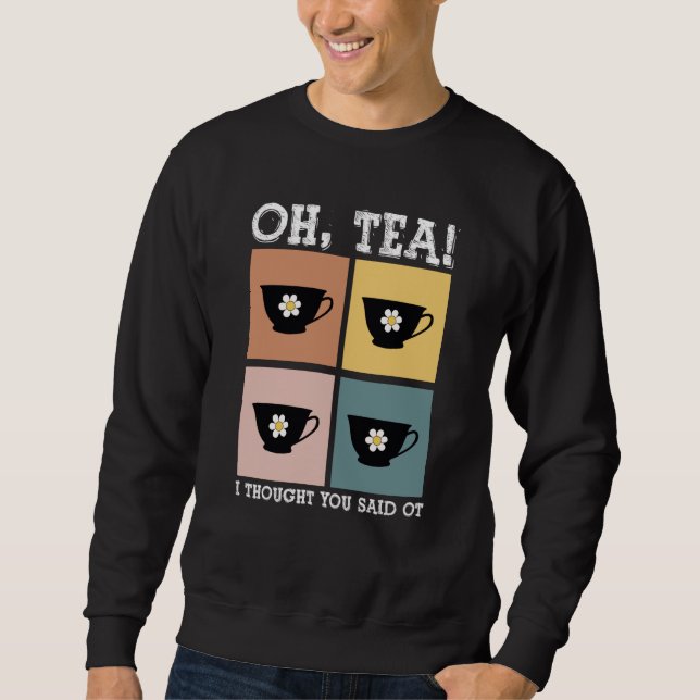 Occupational Therapy Profession Healthcare OT Tea  Sweatshirt (Vorderseite)