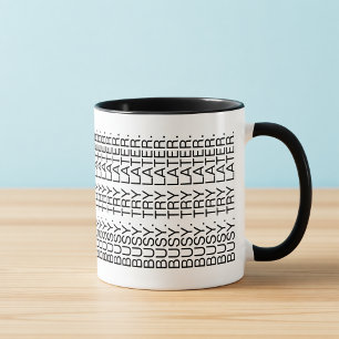 Occupé. Essayez plus tard. Mug Introverti Message