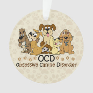 OCD besessene Hunde- Störung Ornament