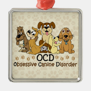 OCD besessene Hunde- Störung Ornament Aus Metall