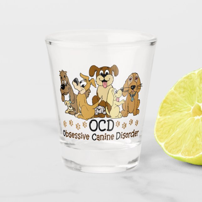 OCD besessene Hunde- Störung Schnapsglas (Vorderseite)