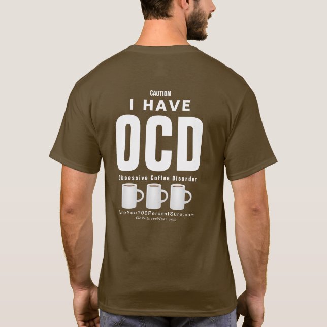 OCD besessene Kaffee-Störung T-Shirt (Rückseite)