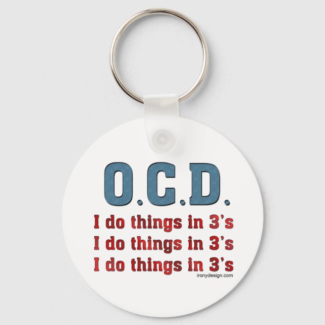 OCD I Do Things in 3 Schlüsselanhänger (Vorderseite)
