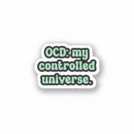 OCD: mein kontrolliertes Universum Grüne OCD Aufkleber