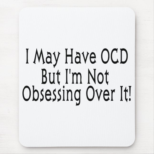 OCD Obsession Mousepad (Vorne)