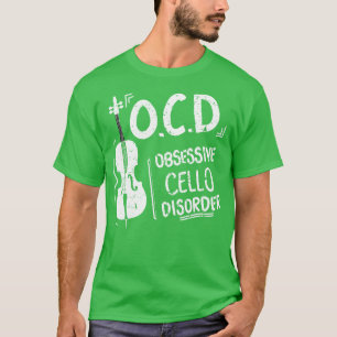OCD Obsessive Cello-Störung Cellist Gift Idea T-Shirt