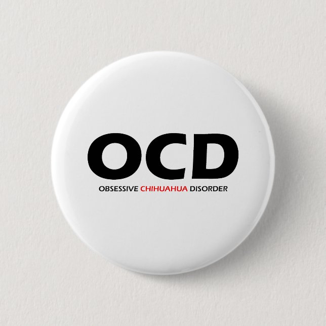 OCD - Obsessive Chihuahua-Störung Button (Vorderseite)