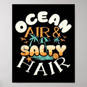 Ocean Air Amp Salty Hair Beach Sommerferien Fu Poster