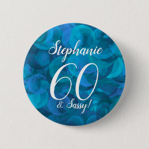 Ocean Blue 60 und Sassy Birthday Party Button