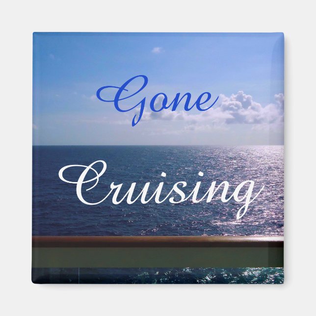 Ocean Blue Gone Cruising Magnet (Vorne)