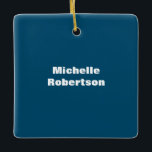 Ocean Blue Schlicht Minimalistischer Name hinzufüg Keramikornament<br><div class="desc">Diejenigen, die es sehen, werden sagen, was ein einfaches Design und wird nicht in der Lage sein, ihre Augen von diesem. Es ist ein sehr elegantes, sehr ästhetisches und sehr einfaches perfektes Design. Mit dieser Einfachheit werden Sie sofort reflektieren, was für eine schöne Persönlichkeit Sie haben und die Sensibilität in...</div>