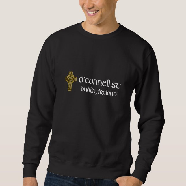 O'Connell Street Celtic Cross Souvenir Dublin Irel Sweatshirt (Vorderseite)