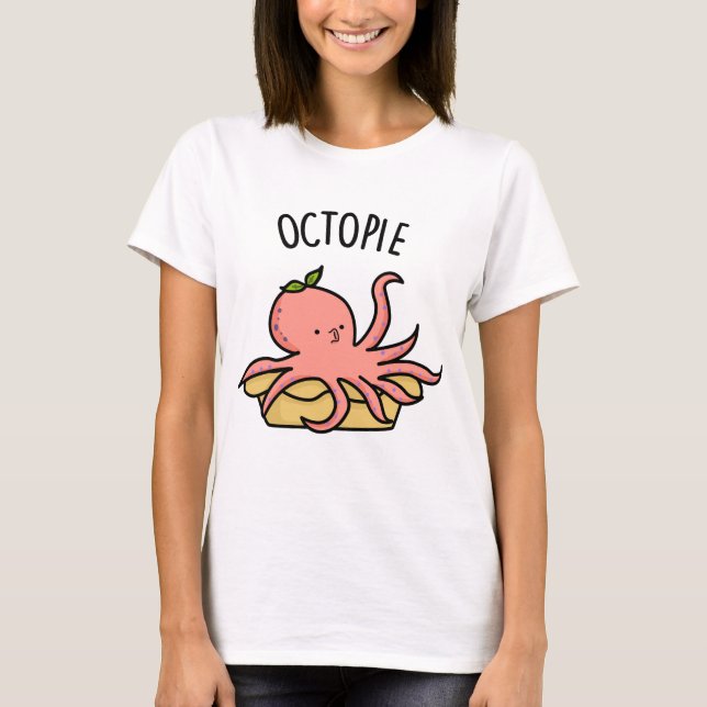 Octo-Pie Funny Octopus Pie Pun T-Shirt (Vorderseite)