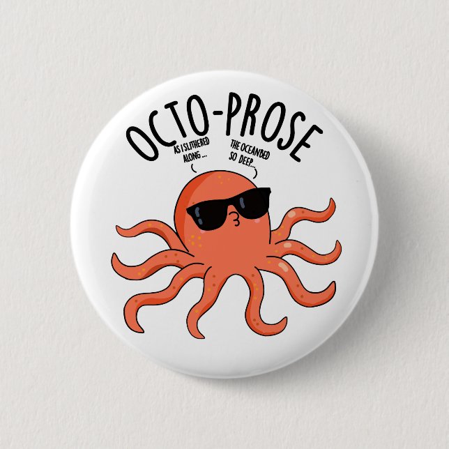 Octo-prose Funny Octopus Pun Button (Vorderseite)