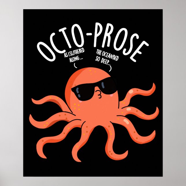 Octo-prose Funny Octopus Pun Dark BG Poster (Vorne)