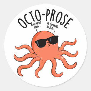 Octo-prose Funny Octopus Pun Runder Aufkleber