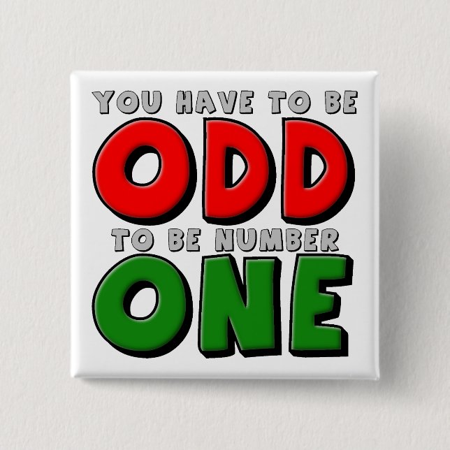 Odd is Number One Funny Button Abzeichen Button (Vorderseite)