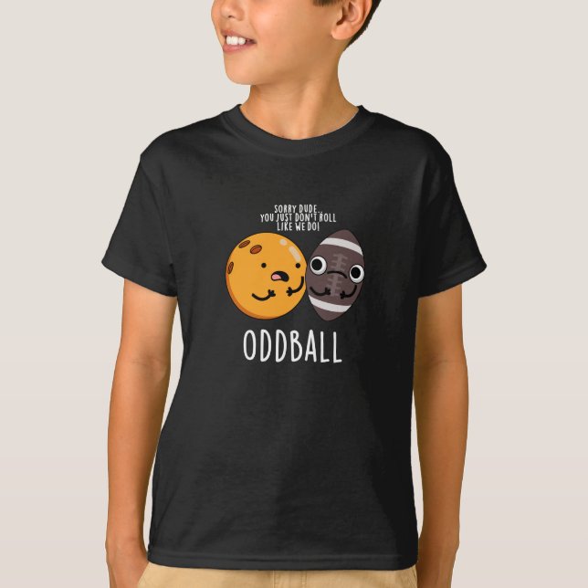 Oddball Funny Football Pub Dark BG T-Shirt (Vorderseite)