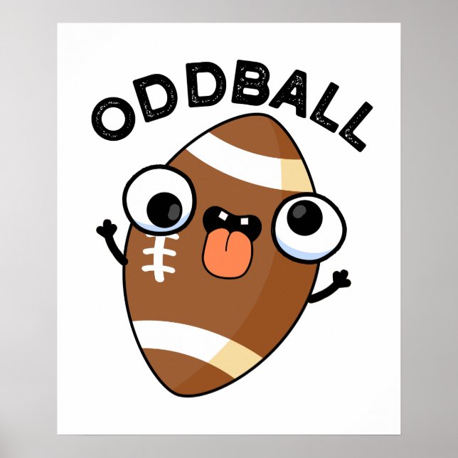 Oddball Funny Football Pub Poster (Vorne)