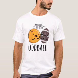 Oddball Funny Football Pub T-Shirt