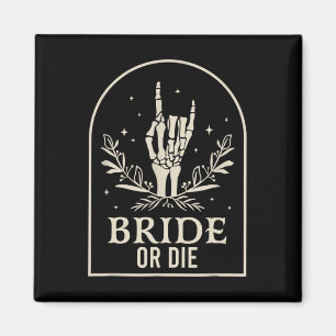 Oder Die Skeleton Hand Gothic Junggeselinnen-Absch Magnet