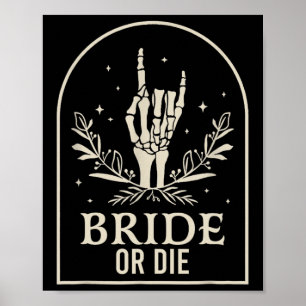 Oder Die Skeleton Hand Gothic Junggeselinnen-Absch Poster