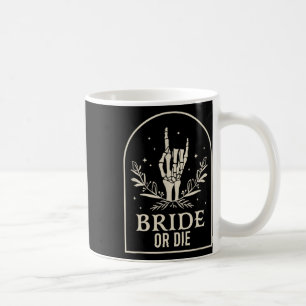 Oder stirb Skelett-Hand Gothic Junggesellinnenabsc Kaffeetasse