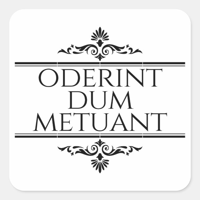 Oderint Dum Metuant Quadratischer Aufkleber (Vorderseite)