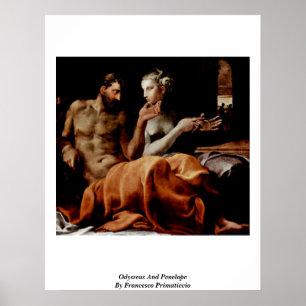 Odysseus und Penelope durch Francesco Primaticcio Poster