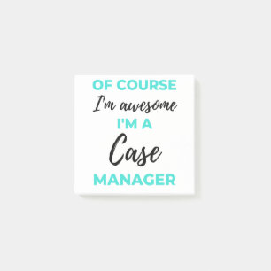 Of Course I'm Awesome I'm A Case Manager 2 Post-it Klebezettel