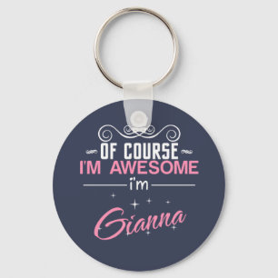Of Course I'm Awesome I'm Gianna name Schlüsselanhänger