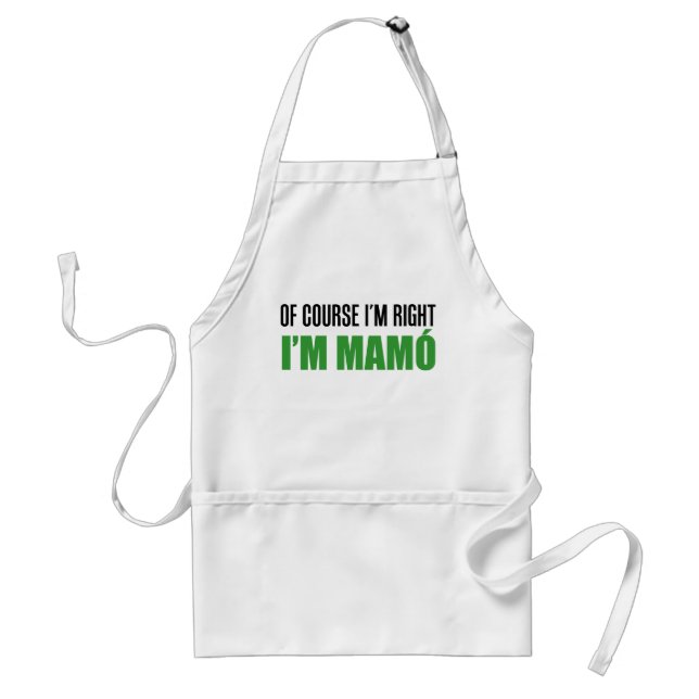 Of Course I'm Right I'm Mamo Schürze (Vorne)