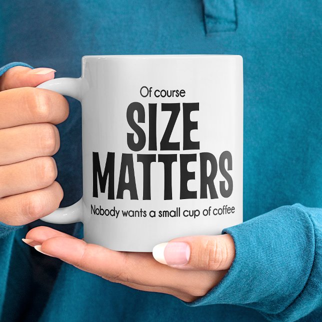 Of Course SIZE MATTERS Jumbo Coffee Mug Jumbo-Tasse (Of Course SIZE MATTERS Jumbo Coffee Mug)