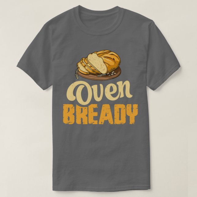 Ofenbrotpuppe für einen Sourdough-Bäcker T-Shirt (Design vorne)