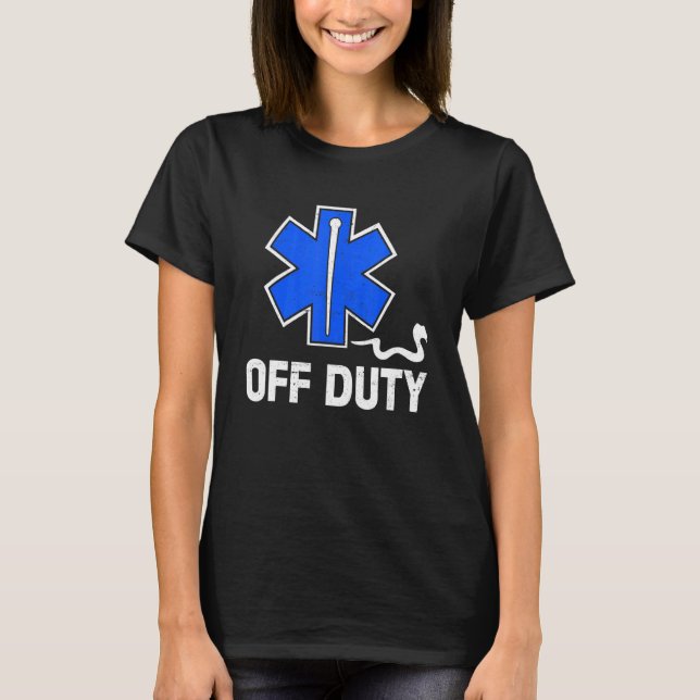 Off Duty Paramedic Medic Emergency First Responder T-Shirt (Vorderseite)