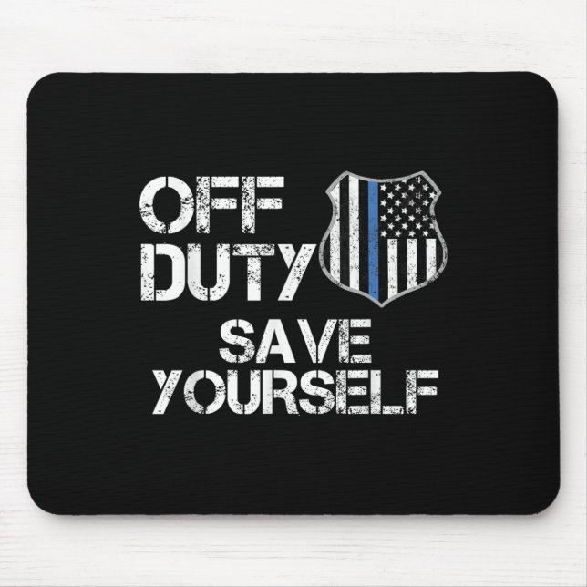 Off Duty Save Yourself Funny Lice Blue Line Gift  Mousepad (Vorne)