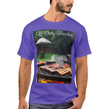 Off Duty Teacher Barbecue T - Shirt