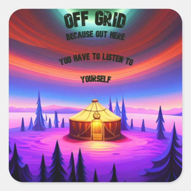 Off Grid Yurt Quadratischer Aufkleber (Vorderseite)
