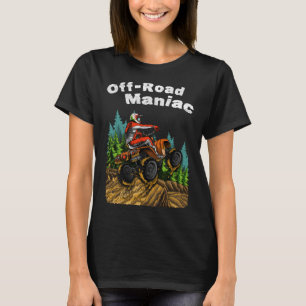 Off Road Maniac Fun ATV Vier-Rad Vierrad-Bike von T-Shirt