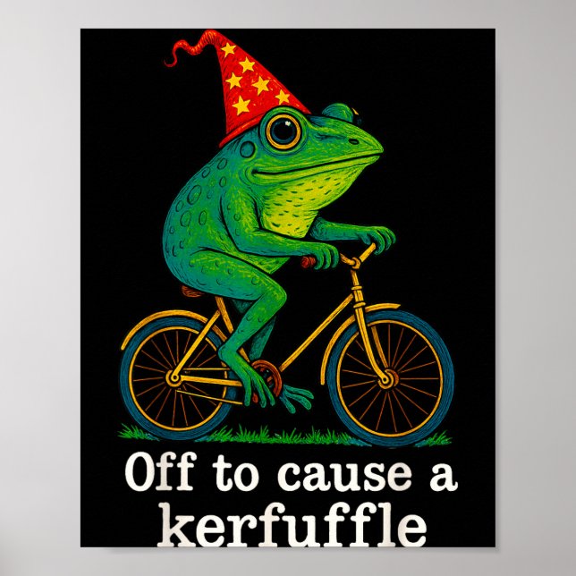 Off To Cause A Kerfuffle Funny Frog Wizard Bicycle Poster (Vorne)