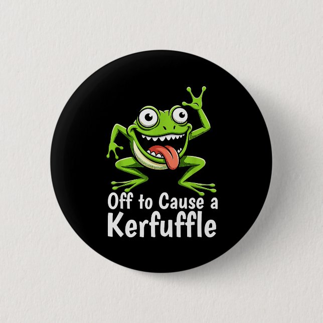 Off To Cause A Kerfuffle Funny Meme Frog Mischief  Button (Vorderseite)