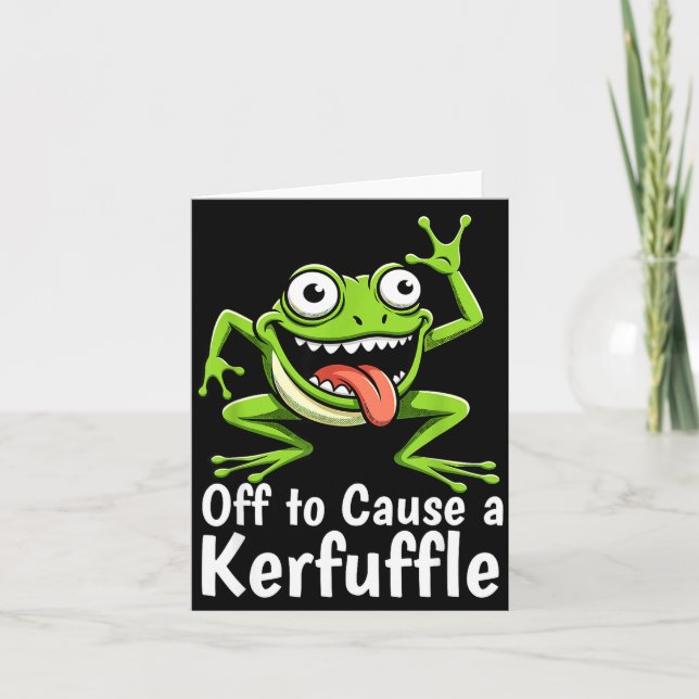Off To Cause A Kerfuffle Funny Meme Frog Mischief  Karte (Vorderseite)