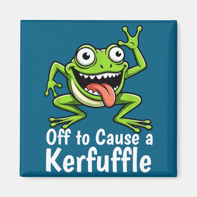 Off To Cause A Kerfuffle Funny Meme Frog Mischief  Magnet (Vorne)