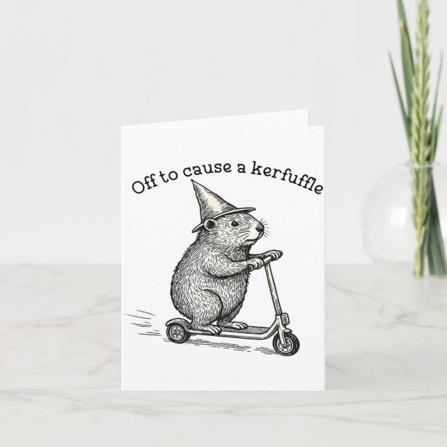 Off To Cause A Kerfuffle Weirore Sayings Funny Mem Karte (Vorderseite)