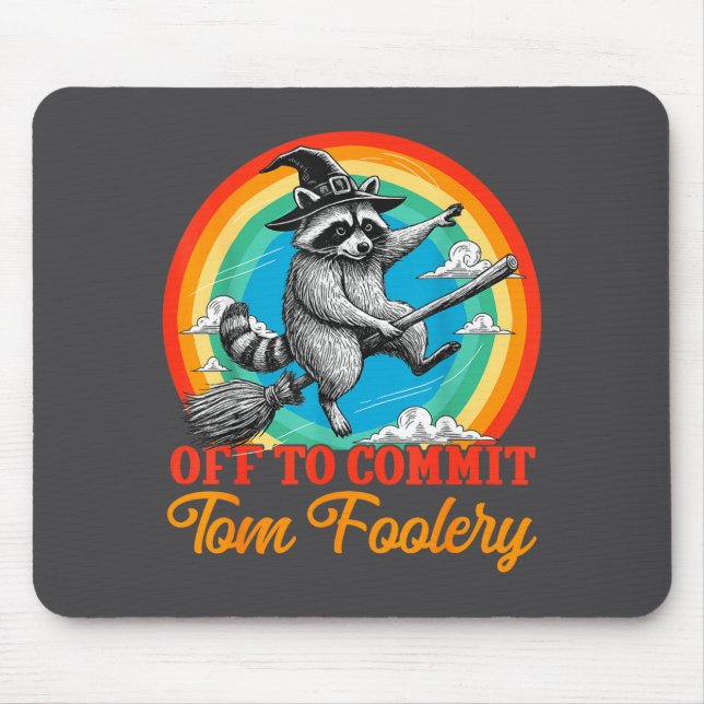 Off To Commit Tom Foolery Raccoon Funny Retro Desi Mousepad (Vorne)