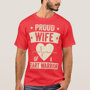 Offenes Herz Operation CHD Transplantation Ehefrau T-Shirt