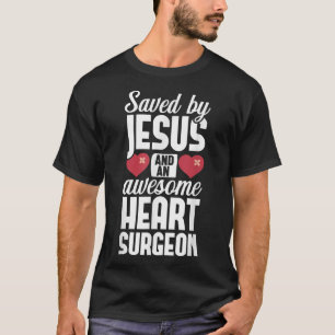 Offenes Herz Operation Überleben Jesus Umgehung Er T-Shirt