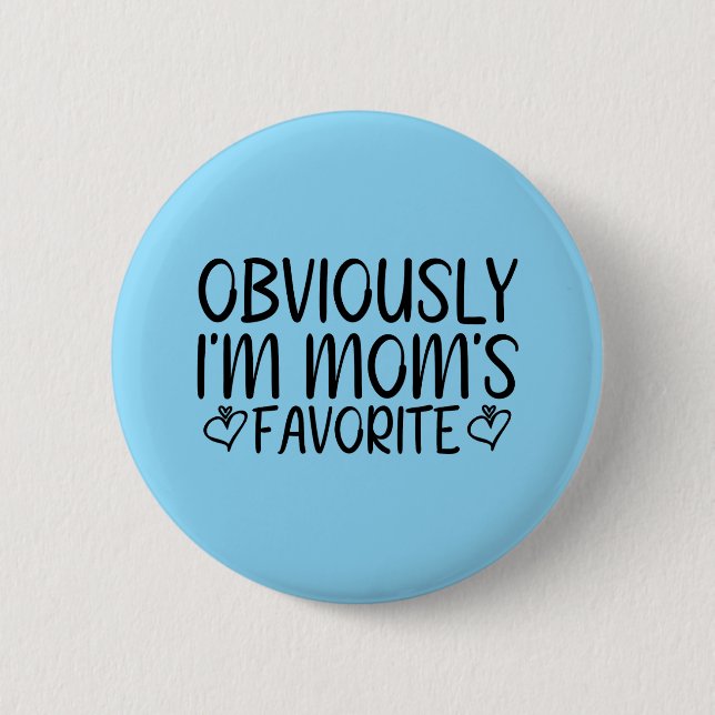 Offensichtlich bin ich Mama's Lieblingsfrau Button (Vorderseite)