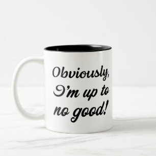 Offensichtlich führe ich nichts Gutes im Schilde.  Zweifarbige Tasse